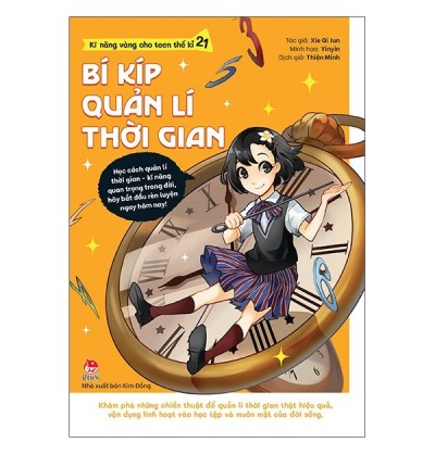 KĨ NĂNG VÀNG CHO TEEN THẾ KỈ 21 - BÍ KÍP QUẢN LÍ THỜI GIAN