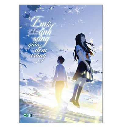 EM LÀ ÁNH SÁNG GIỮA ĐÊM TRĂNG EM LÀ ÁNH SÁNG GIỮA ĐÊM TRĂNG