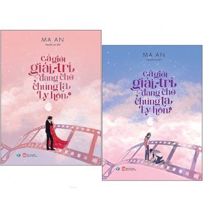 CẢ GIỚI GIẢI TRÍ ĐANG CHỜ CHÚNG TA LY HÔN - BỘ 2 TẬP CẢ GIỚI GIẢI TRÍ ĐANG CHỜ CHÚNG TA LY HÔN - BỘ 2 TẬP