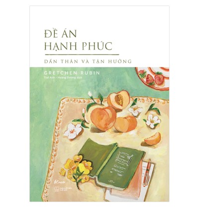 ĐỀ ÁN HẠNH PHÚC - DẤN THÂN VÀ TẬN HƯỞNG