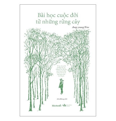 BÀI HỌC CUỘC ĐỜI TỪ NHỮNG RỪNG CÂY BÀI HỌC CUỘC ĐỜI TỪ NHỮNG RỪNG CÂY