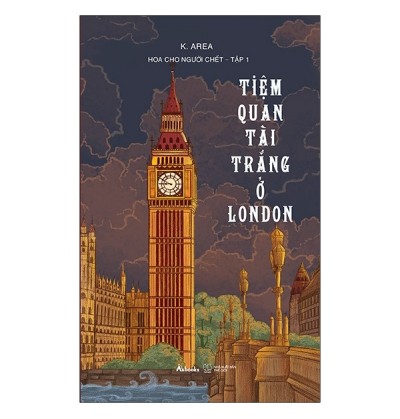 HOA CHO NGƯỜI CHẾT - TẬP 1: TIỆM QUAN TÀI TRẮNG Ở LONDON HOA CHO NGƯỜI CHẾT - TẬP 1: TIỆM QUAN TÀI TRẮNG Ở LONDON