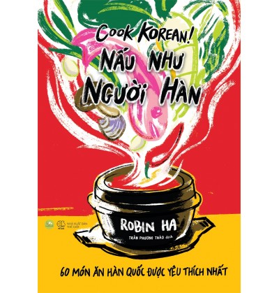 COOK KOREAN! NẤU NHƯ NGƯỜI HÀN