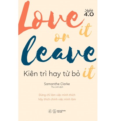 LOVE ON IT LEAVE IT - KIÊN TRÌ HAY TỪ BỎ
