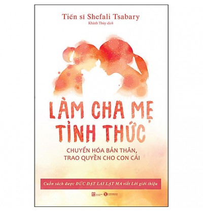 LÀM CHA MẸ TỈNH THỨC LÀM CHA MẸ TỈNH THỨC