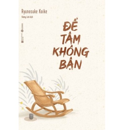 ĐỂ TÂM KHÔNG BẬN