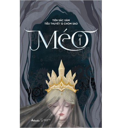 MÉO - TIỂU THUYẾT 12 CHÒM SAO - TẬP 1