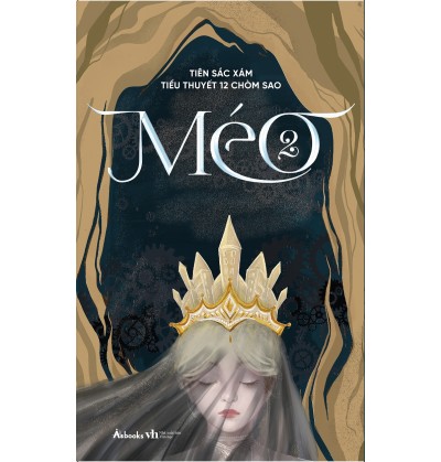 MÉO - TIỂU THUYẾT 12 CHÒM SAO - TẬP 2 MÉO - TIỂU THUYẾT 12 CHÒM SAO - TẬP 2