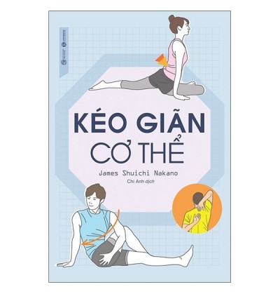 KÉO GIÃN CƠ THỂ KÉO GIÃN CƠ THỂ