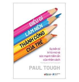 ĐIỀU GÌ LÀM NÊN THÀNH CÔNG CỦA TRẺ