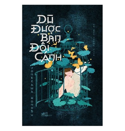 DÙ ĐƯỢC BAN ĐÔI CÁNH DÙ ĐƯỢC BAN ĐÔI CÁNH