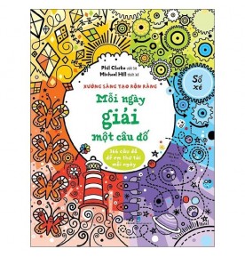 XƯỞNG SÁNG TẠO RỘN RÀNG - MỖI NGÀY GIẢI MỘT CÂU ĐỐ