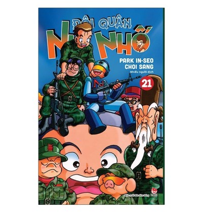 ĐỘI QUÂN NHÍ NHỐ - TẬP 21 ĐỘI QUÂN NHÍ NHỐ - TẬP 21