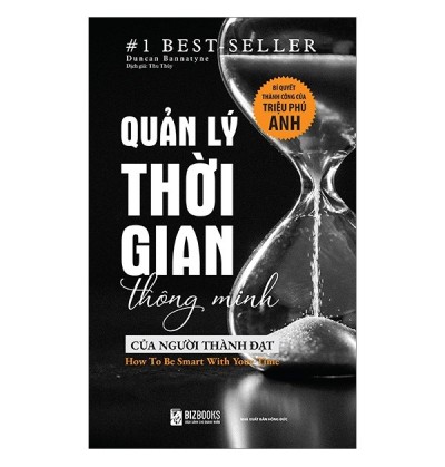 QUẢN LÝ THỜI GIAN THÔNG MINH CỦA NGƯỜI THÀNH ĐẠT