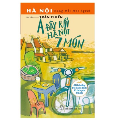 A ĐÂY RỒI HÀ NỘI 7 MÓN A ĐÂY RỒI HÀ NỘI 7 MÓN