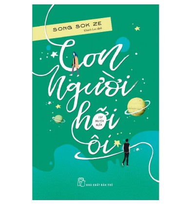 CON NGƯỜI HỠI ÔI CON NGƯỜI HỠI ÔI