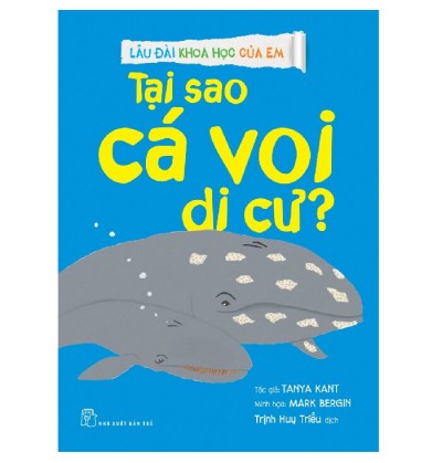 LÂU ĐÀI KHOA HỌC CỦA EM - TẠI SAO CÁ VOI DI CƯ