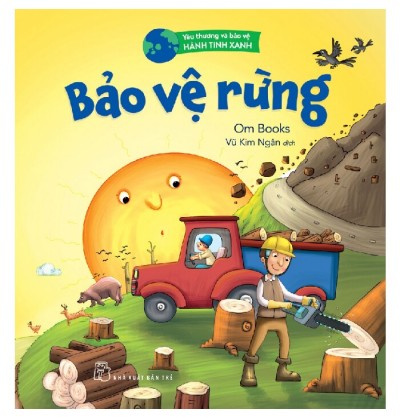 YÊU THƯƠNG VÀ BẢO VỆ HÀNH TINH XANH: BẢO VỆ RỪNG YÊU THƯƠNG VÀ BẢO VỆ HÀNH TINH XANH: BẢO VỆ RỪNG