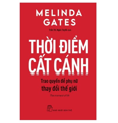 THỜI ĐIỂM CẤT CÁNH: TRAO QUYỀN ĐỂ PHỤ NỮ THAY ĐỔI THẾ GIỚI THỜI ĐIỂM CẤT CÁNH: TRAO QUYỀN ĐỂ PHỤ NỮ THAY ĐỔI THẾ GIỚI