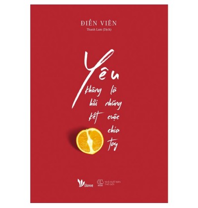 YÊU LÀ NHỮNG CUỘC CHIA TAY KHÔNG HỒI KẾT