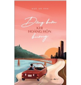 ĐỪNG BUỒN KHI HOÀNG HÔN BUÔNG