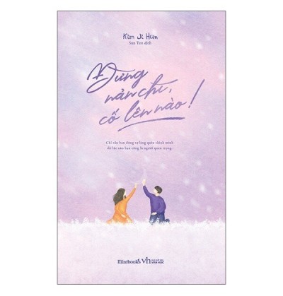 ĐỪNG NẢN CHÍ, CỐ LÊN NÀO!