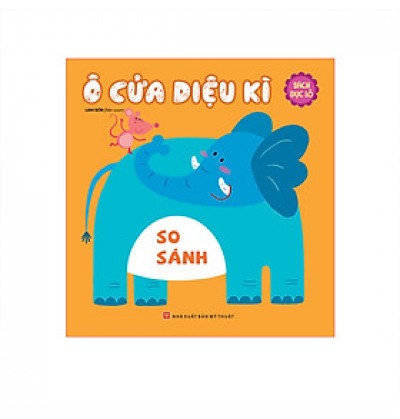 Ô CỬA DIỆU KÌ - SO SÁNH ( SÁCH ĐỤC LỖ) Ô CỬA DIỆU KÌ - SO SÁNH ( SÁCH ĐỤC LỖ)