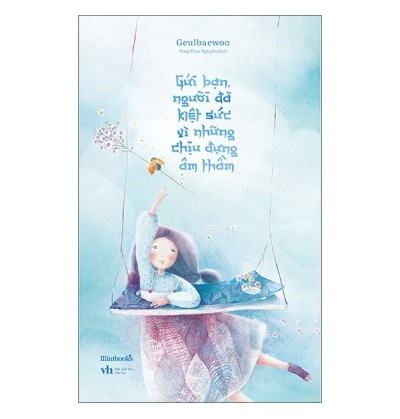 GỬI BẠN, NGƯỜI ĐÃ KIỆT SỨC VÌ NHỮNG CHỊU ĐỰNG ÂM THẦM