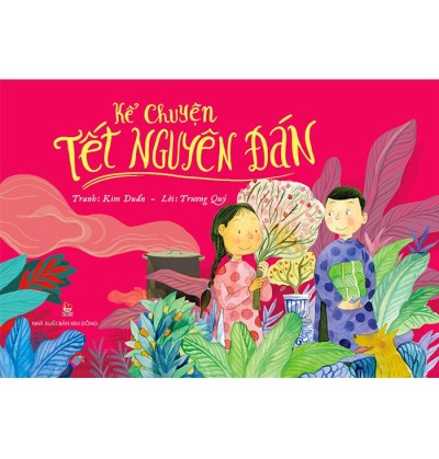 KỂ CHUYỆN TẾT NGUYÊN ĐÁN KỂ CHUYỆN TẾT NGUYÊN ĐÁN