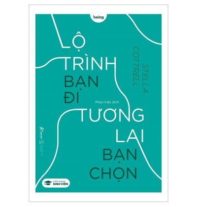 LỘ TRÌNH BẠN ĐI TƯƠNG LAI BẠN CHỌN LỘ TRÌNH BẠN ĐI TƯƠNG LAI BẠN CHỌN
