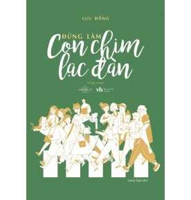 ĐỪNG LÀM CON CHIM LẠC ĐÀN