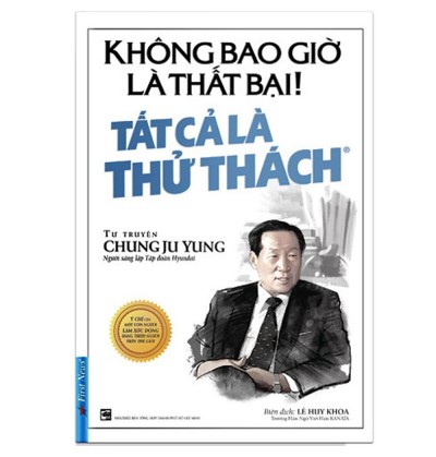 Không bao giờ là thất bại, tất cả là thử thách