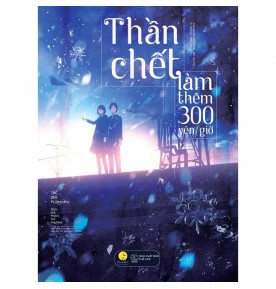 THẦN CHẾT LÀM THÊM 300 YÊN/GIỜ THẦN CHẾT LÀM THÊM 300 YÊN/GIỜ