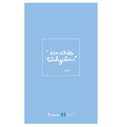 XIN CHÀO TÌNH YÊU